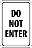 Do Not Enter Signs